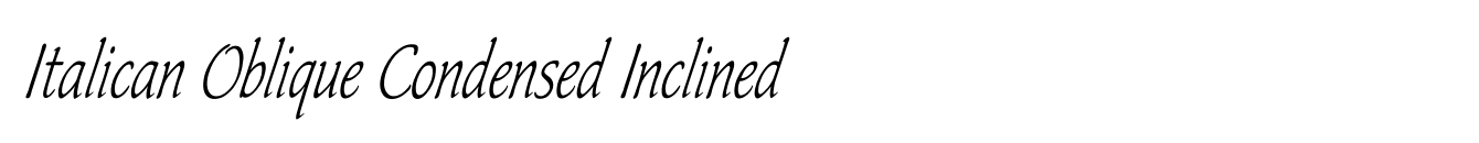 Italican Oblique Condensed Inclined